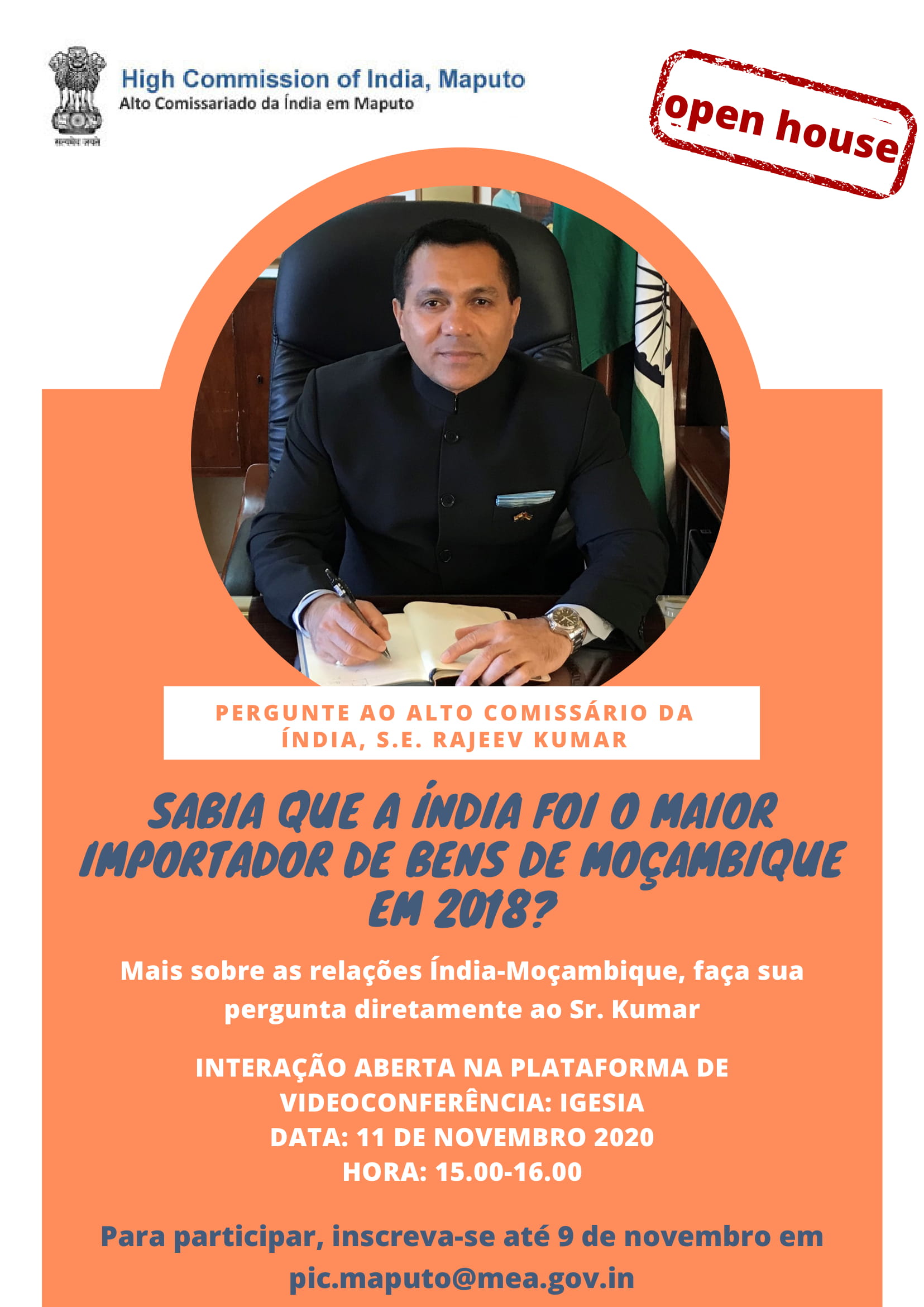 On 11th November, 2020 from 15:00h 16:00h, ask your questions on India-Mozmbique relations directly to High Commissioner of India, H.E. Rajeev Kumar.