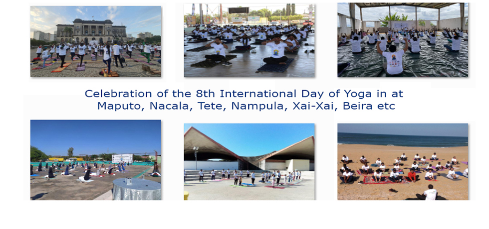 Celebration of the 8th International Day of Yoga in at Maputo, Nacala, Tete, Nampula, Xai-Xai, Beira etc